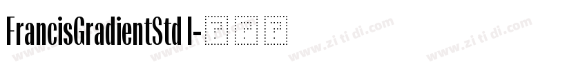 FrancisGradientStd I字体转换